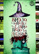 El brujo, el horrible y el libro rojo de los hechizos