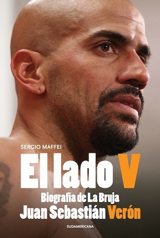 El lado V: Biografía de la bruja Juan Sebatián Verón cover