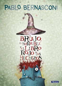 El Brujo, El Horrible Y El Libro Rojo De Hechizos cover