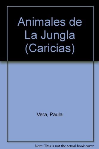 Animales De La Jungla/animals Of The Jungle (Caricias)