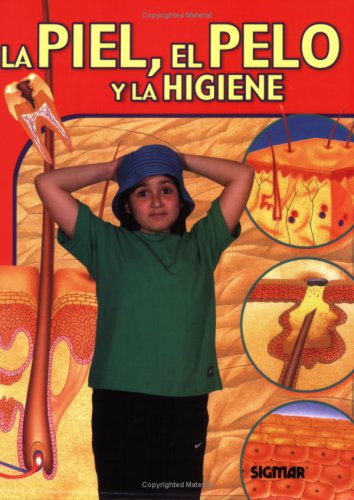 La piel, el pelo y la higiene