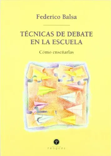 Tecnicas de Debate en la Escuela: Como Enseñarlas cover