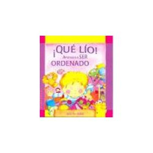 ¡qué Lío! Aprender a Ser Ordenado cover