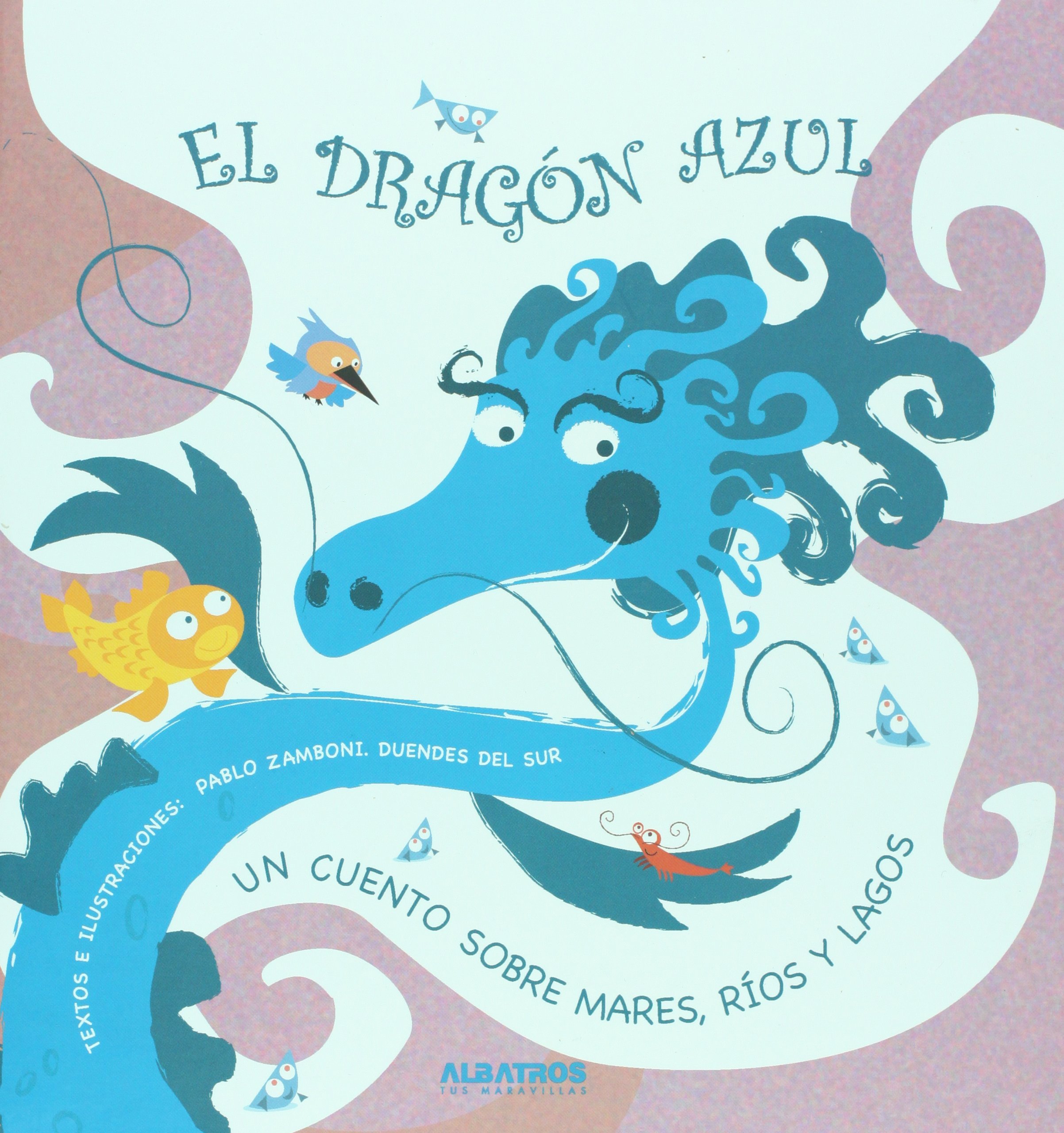 El dragón azul: un cuento sobre mares, ríos y lagos cover