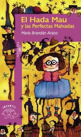 El Hada Mau y Las Perfectas Malvadas cover
