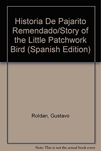 Historia de pajarito remendado