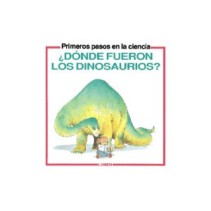 ?Donde Fueron Los Dinosaurios?