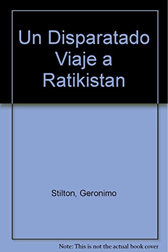 Un Disparatado Viaje a Ratikistan