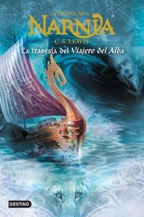 Las Crónicas de Narnia. La travesía del viajero del Alba cover