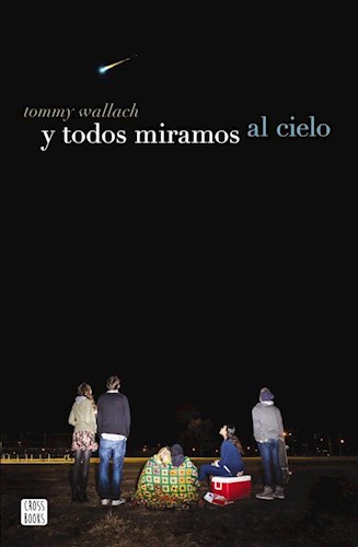 Y todos miramos al cielo