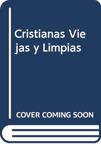 Cristianas viejas y limpias