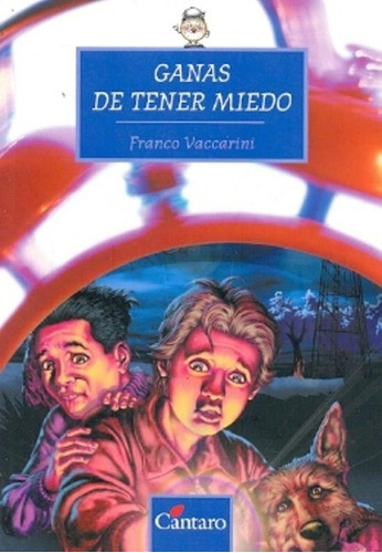 Ganas de tener miedo.