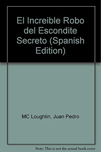 El increíble robo del escondite secreto