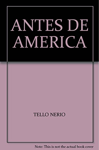 Antes de América