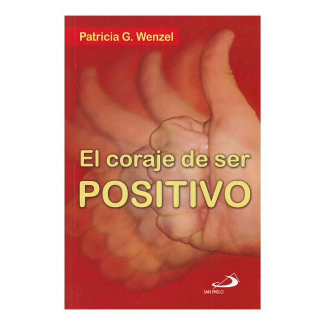 El coraje de ser positivo