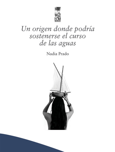 Un origen donde podría sostenerse el curso de las aguas