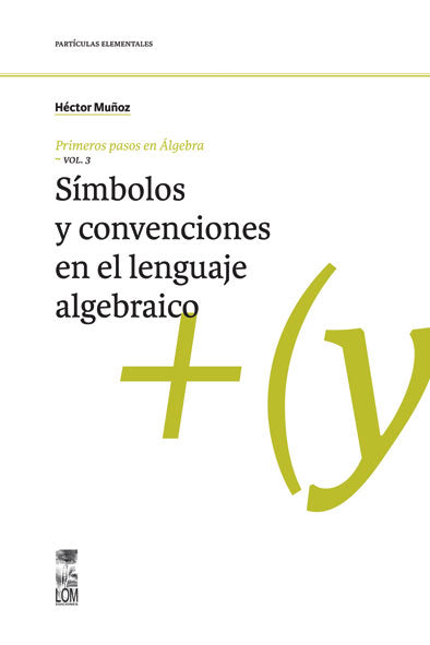 Simbolos y convenciones en el lenguaje algebraico