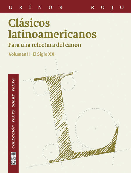 Clasicos Latinoamericanos para una relectura del canon