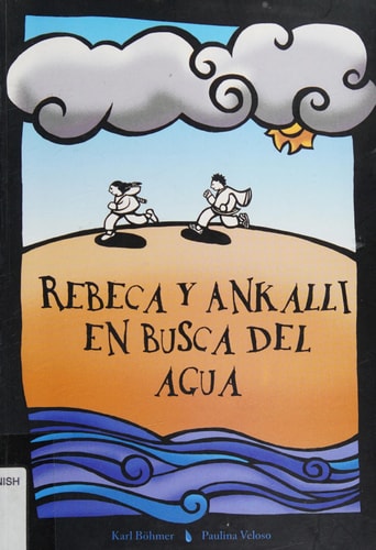 Rebeca y Ankallí  en busca del agua