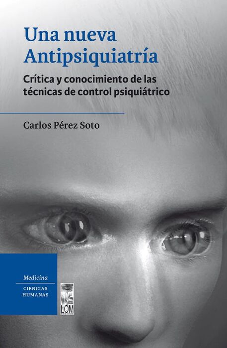 Una nueva Antipsiquiatria: critica y conocimiento de las tecnicas de control psiquiatrico cover