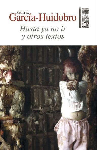 Hasta ya no ir  y otros textos