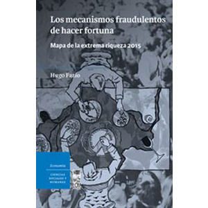 Los mecanismos fraudulentos de hacer fortuna