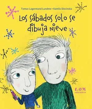 Los sábados solo se dibuja nieve