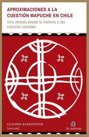 Aproximaciones a la cuestión Mapuche en Chile