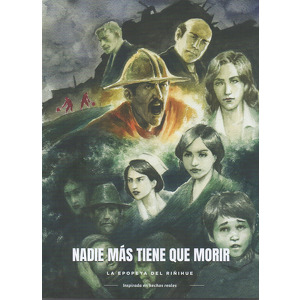 Nadie más tiene que morir.-La epopeya del Riñihue.-Novela Grafica.( comic). cover