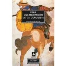 Para una meditacion de la conquista