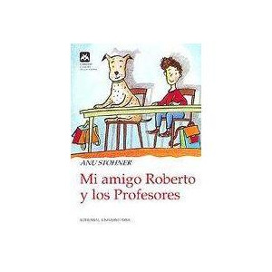 Mi amigo Roberto y los Profesores.