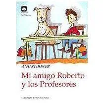 Mi amigo Roberto y los profesores cover