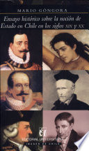 Ensayo histórico sobre la noción de Estado en Chile en los siglos XIX y XX