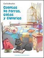 Cuentos de perros, gatos y canarios