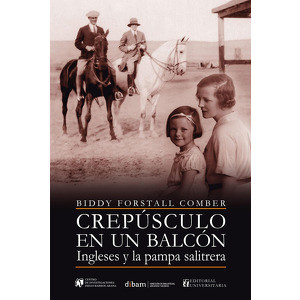 CrepÃ¹sculo en un balcÃ²n frente a los andes Ingleses y la pampa Salitreras