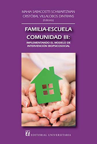 Familia-Escuela Comunidad III: modelo biopsicosocial