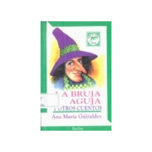 La bruja aguja y otros cuentos