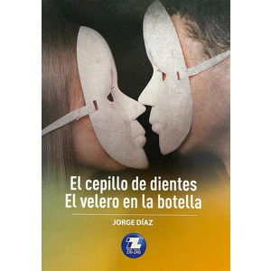 El cepillo de dientes ; El velero en la botella cover