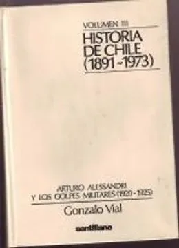 Historia de Chile (1891-1973). Volumen 3