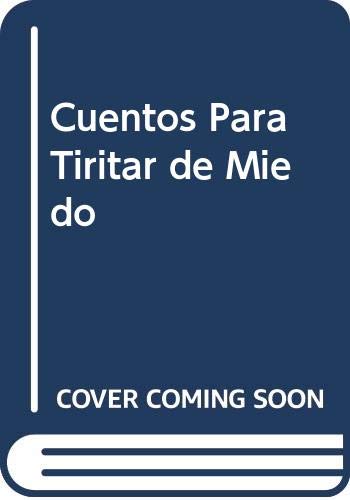 Cuentos Para Tiritar de Miedo