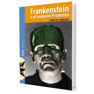 Frankenstein o el moderno prometeo