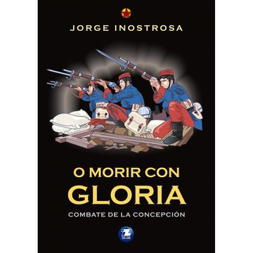 O Morir Con Gloria