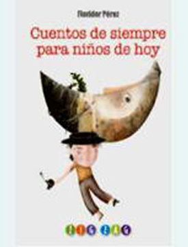 Cuentos de siempre para niños de hoy