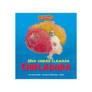 Una ciudad llamada Chifladura