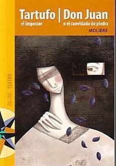 Tarutfo el Impostor/Don Juan o el Convidado de piedra