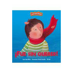 ¡ Fué sin querer !