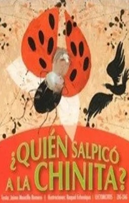 ¿Quién Salpicó a la CHinita?
