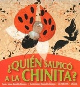 ¿Quién salpicó a la chinita?