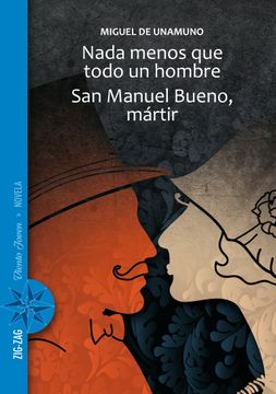 Nada Menos que Todo un Hombre. San Manuel Bueno, Martir