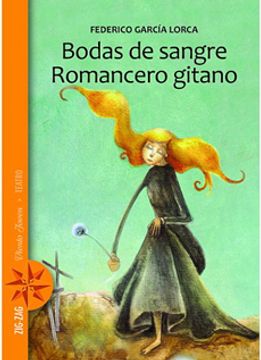 Bodas de sangre ; Romancero gitano